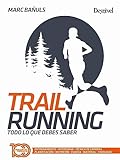 Trail running: Todo lo que debes saber (Manuales outdoor)
